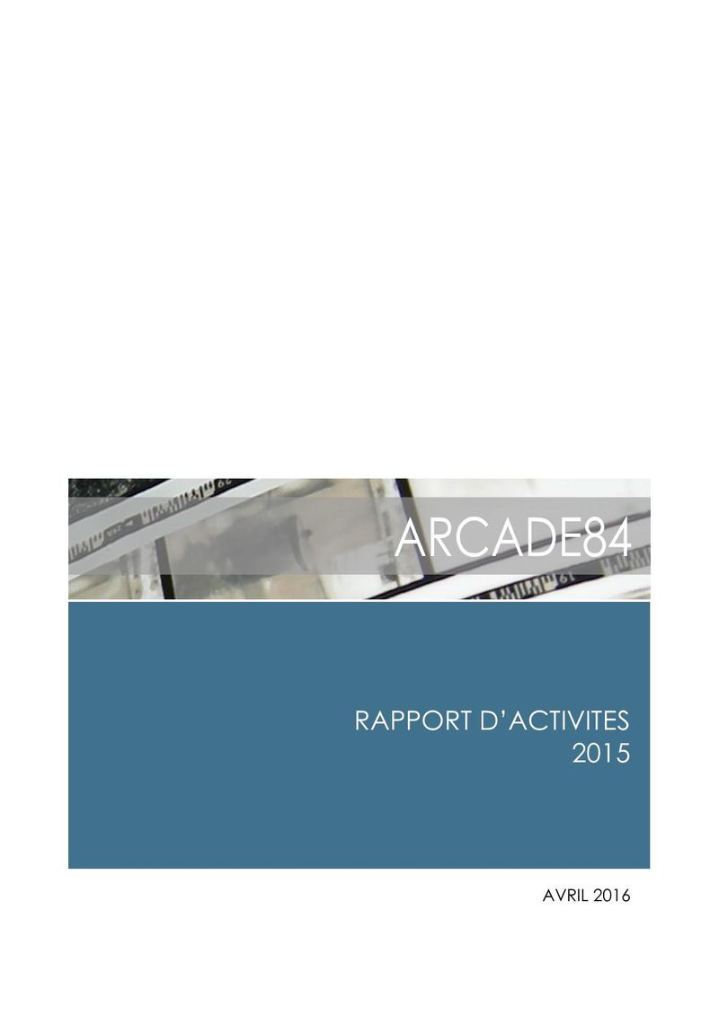 Rapport d'activités ARCADE84 2015