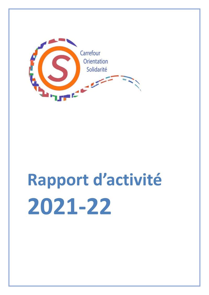 Rapport d'activité 2021-22 — COS (Carrefour Orientation Solidarité)