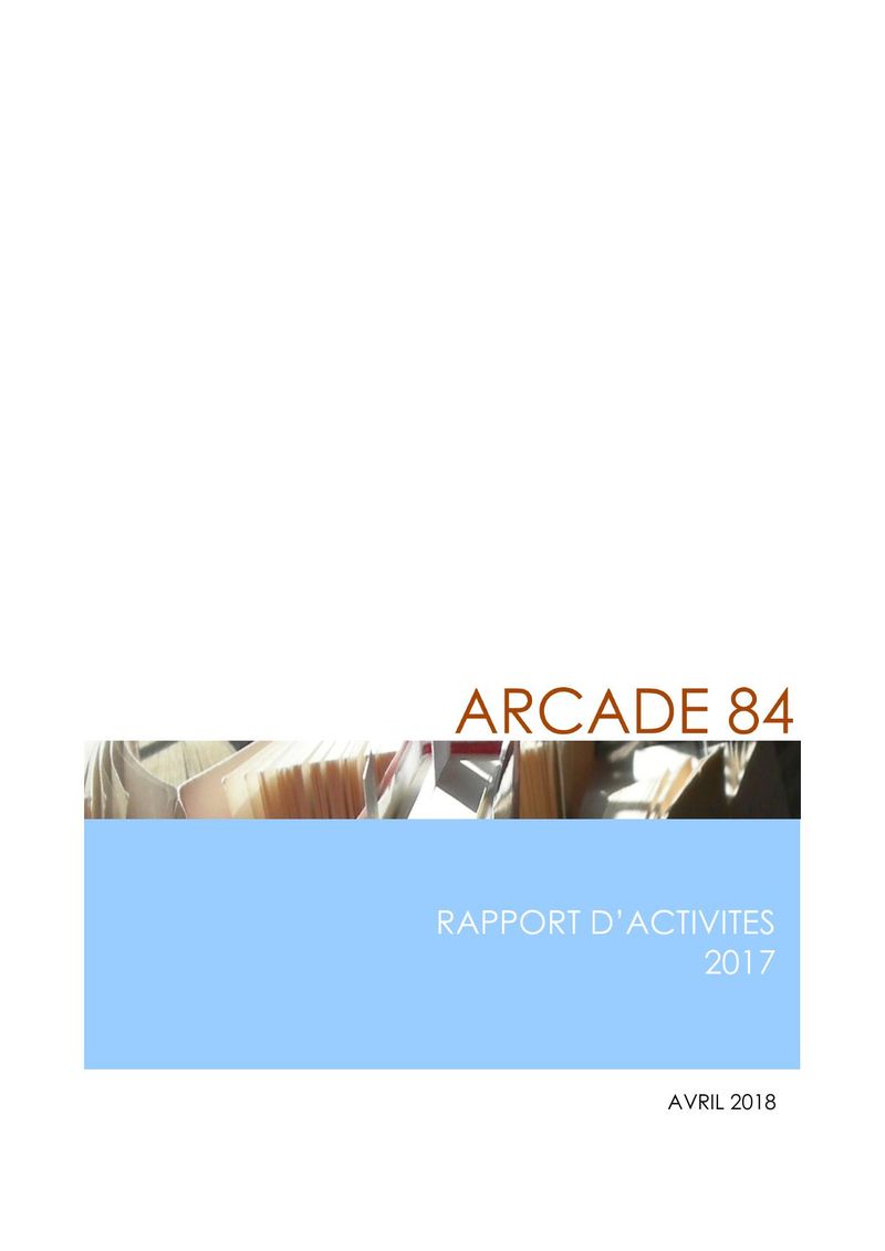 Rapport d'activités ARCADE84 2017